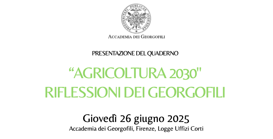 "Agricoltura 2030" Riflessioni dei Georgofili